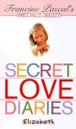 Secret Love Diaries: Elizabeth