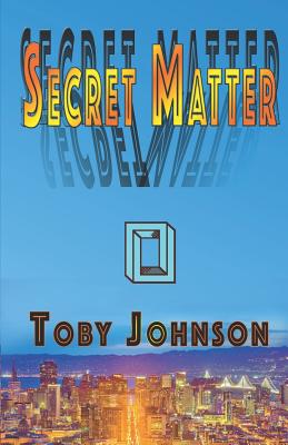 Secret Matter - Jordan, Mark (Foreword by), and Johnson, Toby