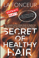 Secret of Healthy Hair Extract Part 2: Your Complete Food & Lifestyle Guide for Healthy Hair
