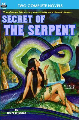 Secret of the Serpent & Crusade Across the Void - Swain, Dwight V, and Wilcox, Don