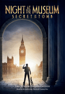 Secret of the Tomb: Night at the Museum: Nick's Tales