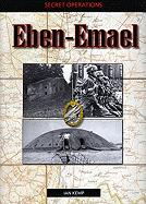 Secret Operations: Eben-Emael