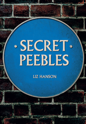 Secret Peebles - Hanson, Liz