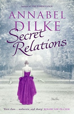 Secret Relations - Dilke, Annabel