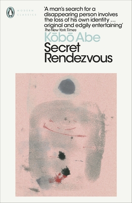 Secret Rendezvous - Abe, Kobo, and Carpenter, Juliet Winters (Translated by)