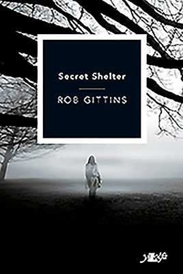 Secret Shelter - Gittins, Rob