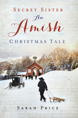 Secret Sister Amish Xmas Tale - Price, Sarah