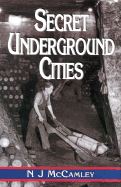 Secret Underground Cities