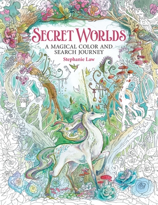 Secret Worlds: A Magical Color and Search Journey - Law, Stephanie