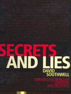 Secrets and Lies: 200 Secrets and Lies We Were Never Meant to Know