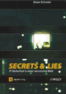 Secrets and Lies: IT-Sicherheit in Einer Vernetzten Welt