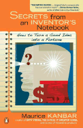 Secrets from an Inventor's Notebook - Kanbar, Maurice