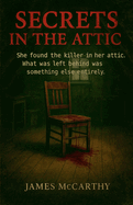 Secrets in the Attic