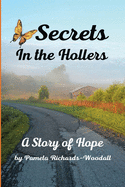 Secrets in the Hollers: A story of Hope