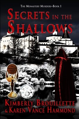 Secrets in the Shallows (Book 1: The Monastery Murders) - Hammond, Karen Vance, and Brouillette, Kimberly