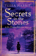 Secrets in the Stones: a gripping mystery that combines the intrigue of CSI with 18th-century history