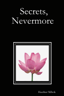 Secrets, Nevermore