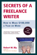 Secrets of a Freelance Writer: How to Make $100,000 a Year or More