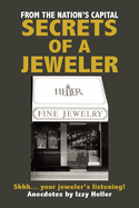 Secrets of a Jeweler: Shhh... your jeweler's listening!