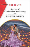 Secrets of Cinderella's Awakening: The Perfect Beach Read