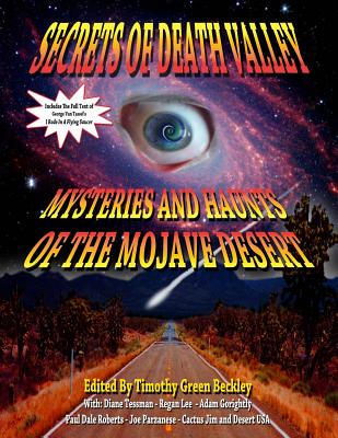 Secrets Of Death Valley: Mysteries And Haunts Of The Mojave Desert - Lee, Regan, and Tessman, Diane, and Roberts, Paul Dale