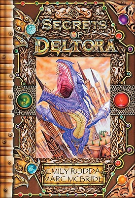 Secrets of Deltora: Exploring the Land of Dragons - Rodda, Emily