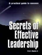 Secrets of Effective Leadership: A Practical Guide to Success