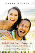 Secrets of Love, Marriage, Sex, Genius, Success, and Happiness: Analytic View According to the Recent Scientific Studies