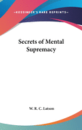 Secrets of Mental Supremacy