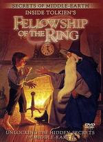 Secrets of Middle-Earth: Inside Tolkien's The Fellowship of the Ring - 