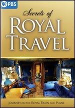 Secrets of Royal Travel - 