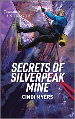 Secrets of Silverpeak Mine - Myers, Cindi