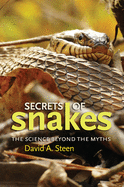 Secrets of Snakes, Volume 61: The Science Beyond the Myths