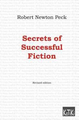 Secrets of Successful Fiction - Peck, Robert Newton
