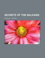 Secrets of the Balkans