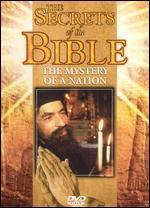 Secrets of the Bible: The Mystery of a Nation