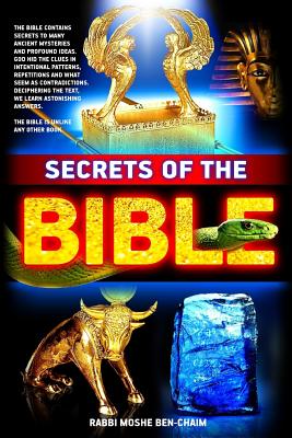 Secrets of the Bible - Ben-Chaim, Rabbi Moshe