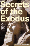 Secrets of the Exodus: The Egyptian Origins of the Hebrew People - Sabbah, Messod, and Sabbah, Roger, and Messod