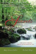 Secrets of the Fountain of Youth
