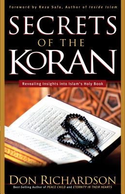 Secrets of the Koran - Richardson, Don (Preface by)