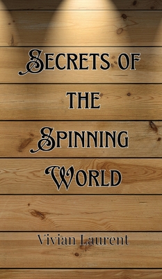 Secrets of the Spinning World - Fairchild, Simon