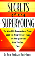 Secrets of the Superyoung