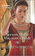 Secrets Of The Viscount's Bride