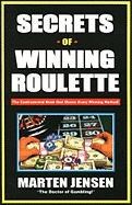 Secrets of Winning Roulette, 2nd Edition
