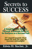 Secrets to Success: 27 Requirements to Becoming Successful