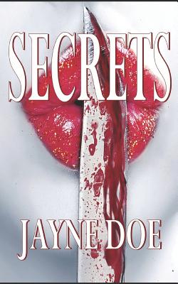 Secrets - James, Danielle, and Doe, Jayne