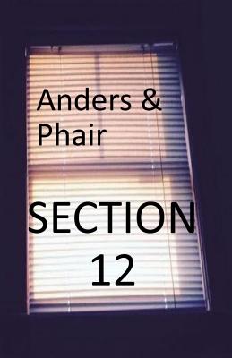 Section 12 - Phair, and Anders