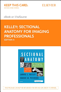Sectional Anatomy for Imaging Professionals - Elsevier eBook on Vitalsource (Retail Access Card)
