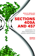 Sections 409a and 457: Answers to 300 Frequently Asked Questions, Fourth Edition