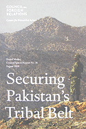 Securing Pakistan's Tribal Belt